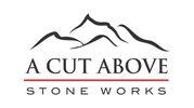 A CUT ABOVE STONE WORKS